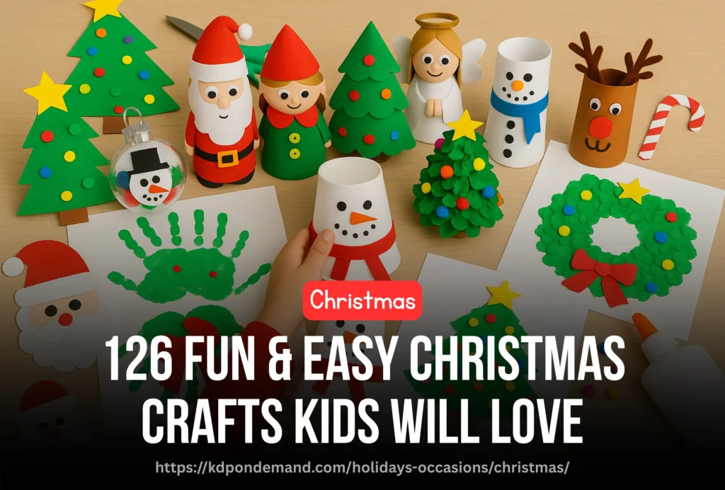 126 Fun & Easy Christmas Crafts for Kids They will Love